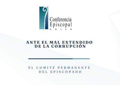 La Conferencia Episcopal de Chile ante el mal extendido de la corrupción